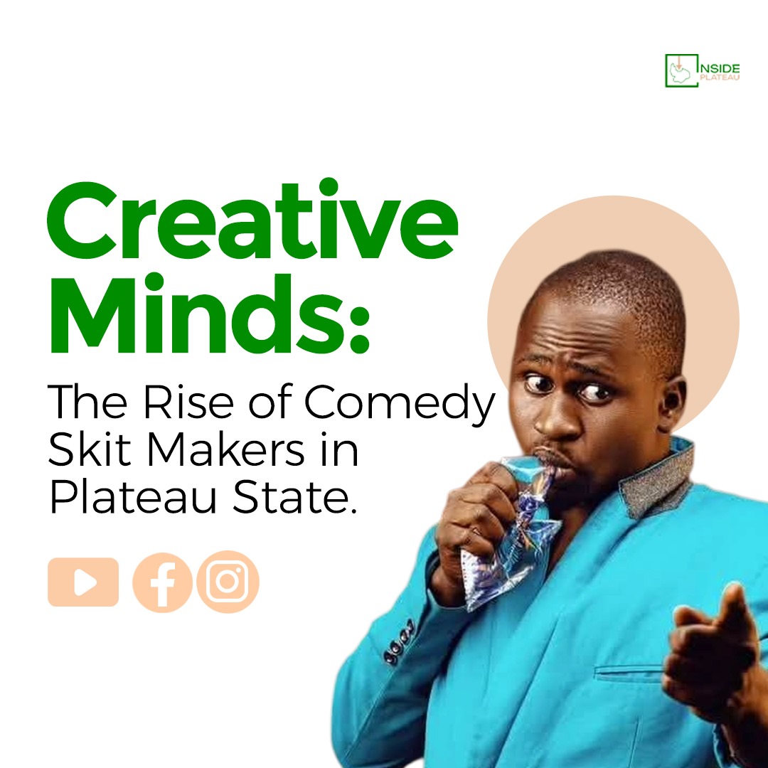 Creative Minds: The Rise of Comedy Skit Makers in Plateau State