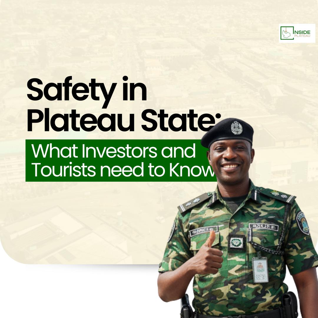Safety in Plateau State: What Investors and Tourists Need to Know